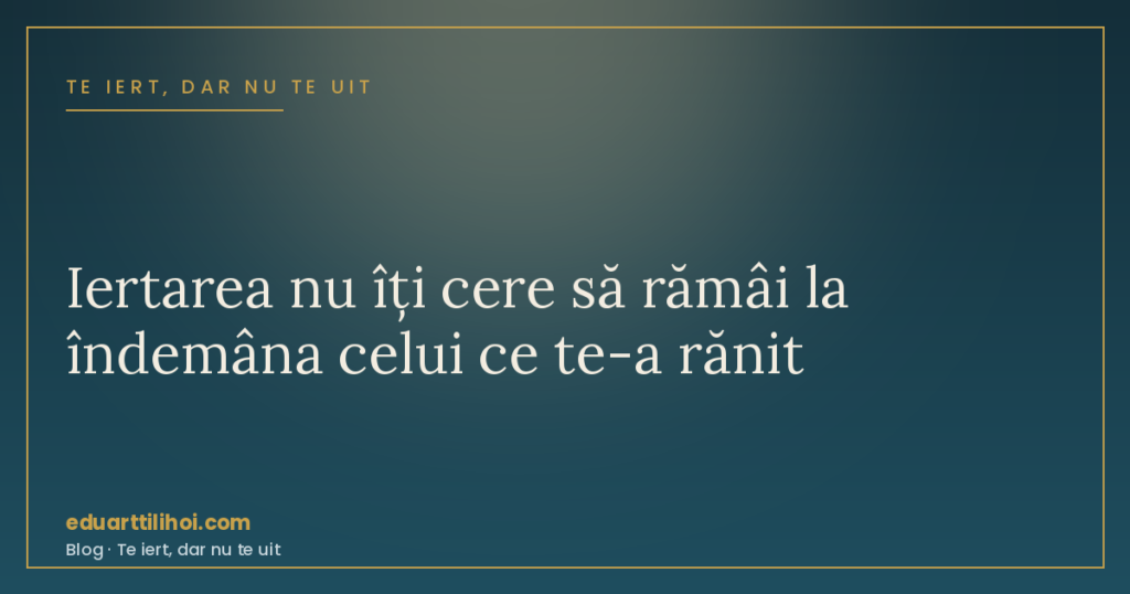 Iertare și limite sănătoase