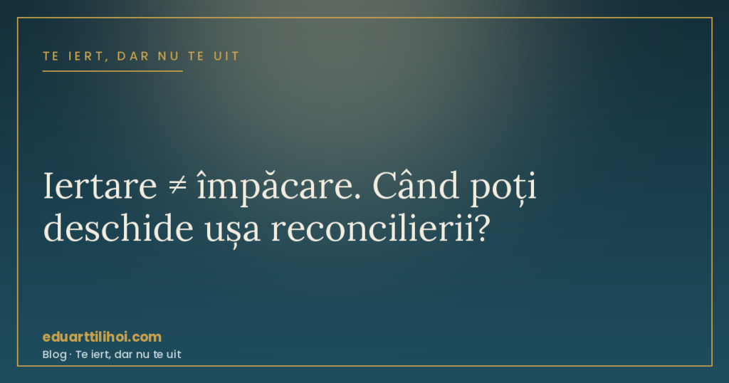 Iertare versus împăcare